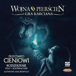 GRA KARCIANA WOJNA O PIERŚCIEŃ: PRZECIWKO CIENIOWI dodatek GALAKTA