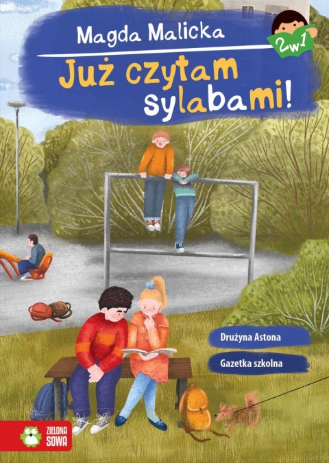 Już czytam sylabami 2 w 1. Gazetka szkolna i Drużyna Astona