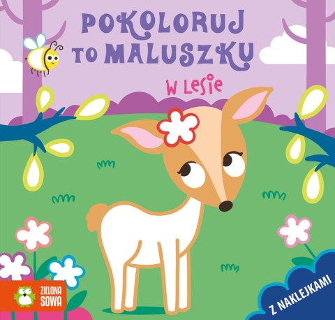 Pokoloruj to maluszku. W lesie